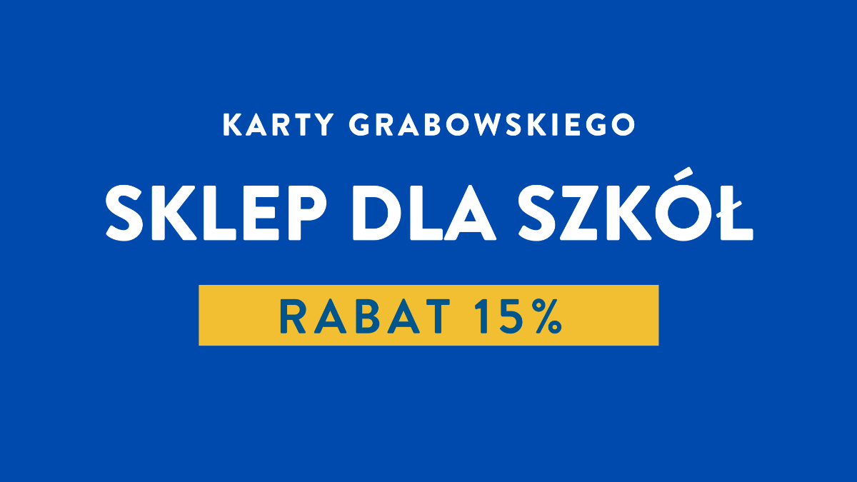 Cover Image for Sklep dla szkół - Zamów Karty Grabowskiego z rabatem 15%